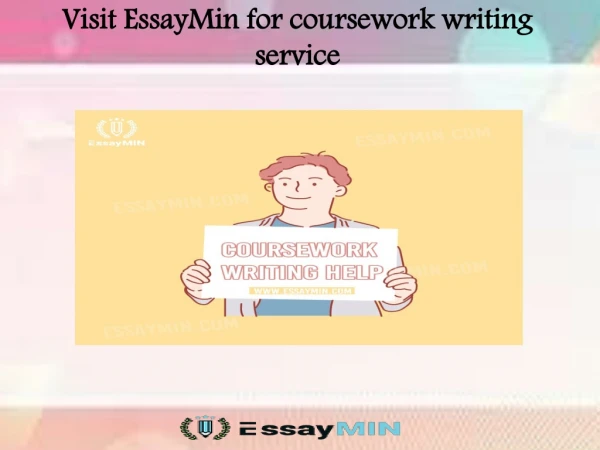 Visit EssayMin for coursework writing service