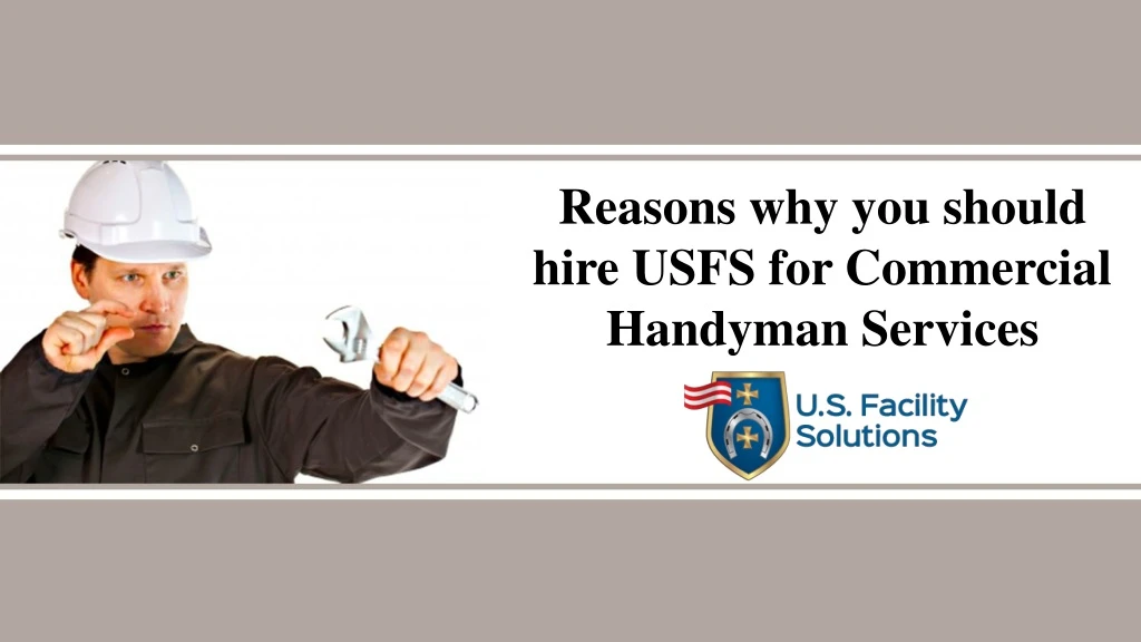 reasons why you should hire usfs for commercial