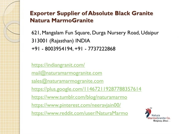 Exporter Supplier of Absolute Black Granite Natura MarmoGranite