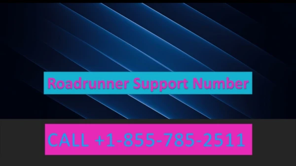 roadrunner support number | 1-855-785-2511