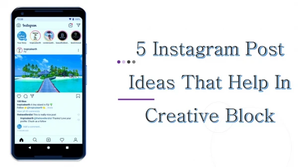 5 Instagram Post ideas that help in Creative Block