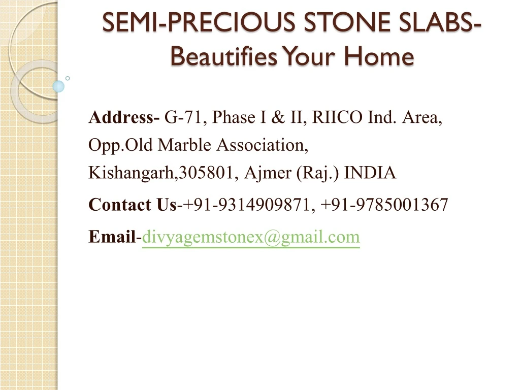 semi precious stone slabs beautifies your home