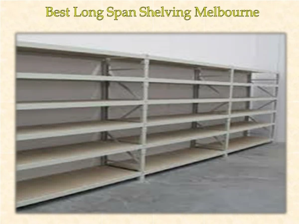 Best Long Span Shelving Melbourne