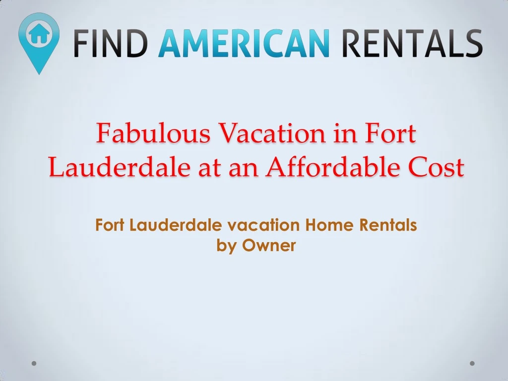 fabulous vacation in fort lauderdale