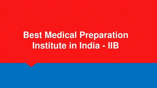 Best Medical Preparation Institute in India - IIB