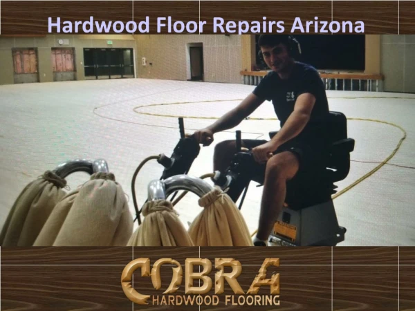 Hardwood Floor Repairs Arizona