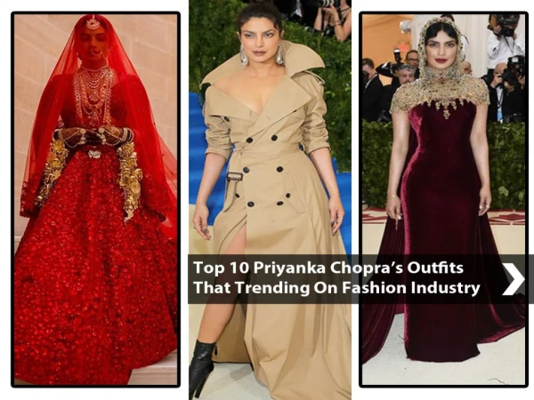 Top 10 priyanka chopra's outfits that trending on fashion industry