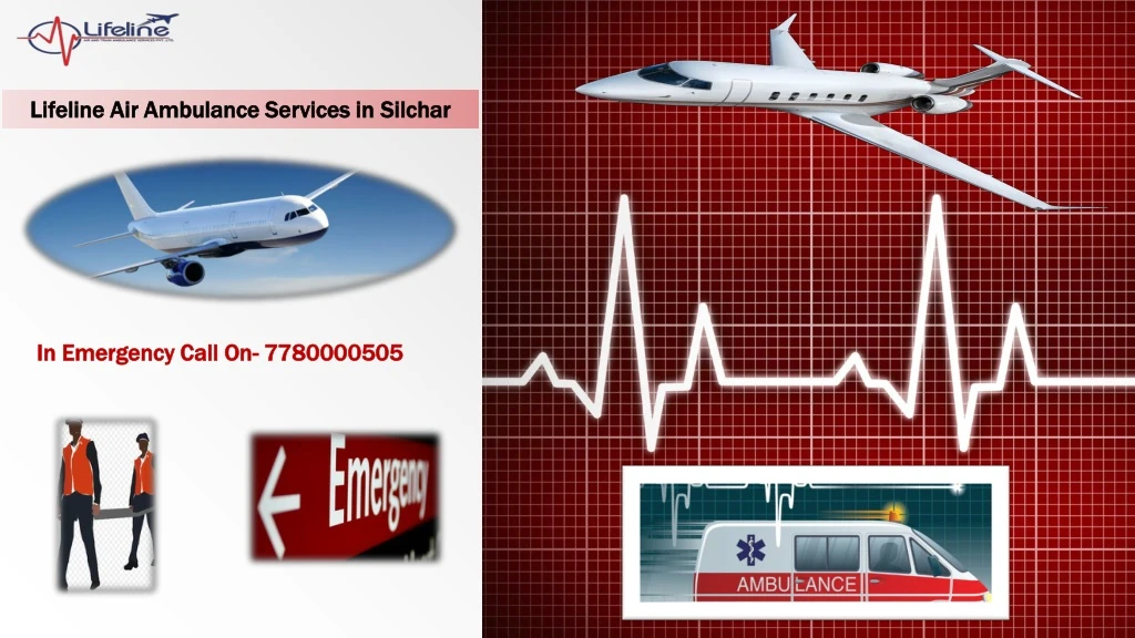 lifeline air ambulance services in silchar