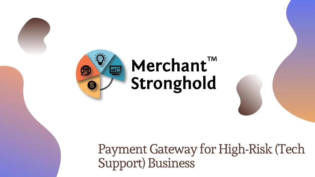 payment gateway for high risk tech support
