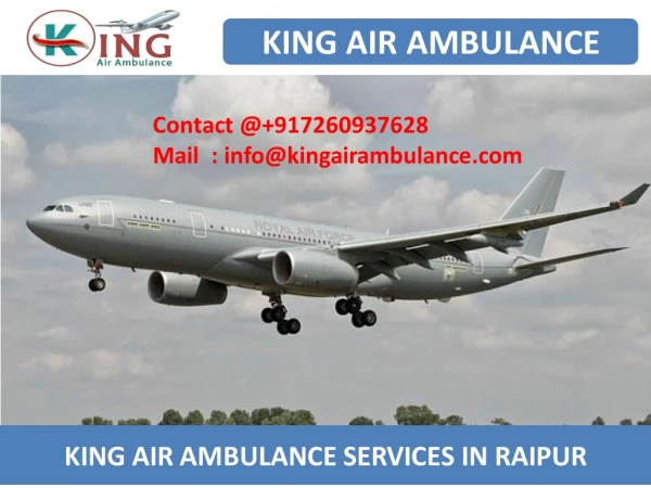 Hire the Best King Air Ambulance Services in Raipur and Bhopal