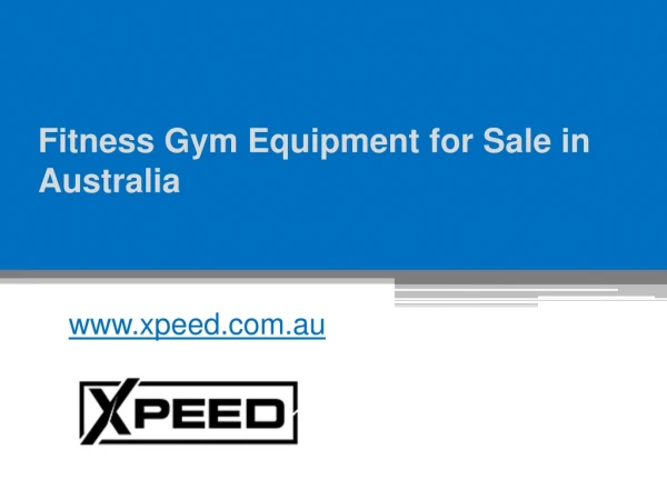 Fitness Gym Equipment for Sale in Australia - www.xpeed.com.au