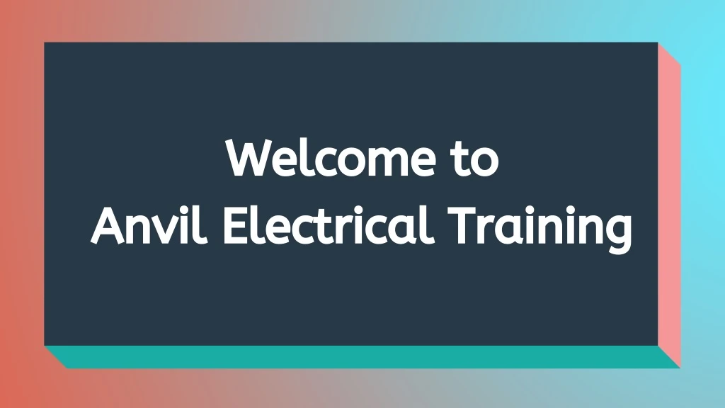 welcome to anvil electrical training
