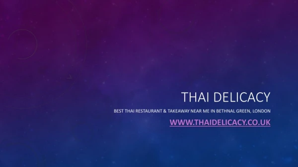 Best Thai Restaurant & Takeaway near me in Bethnal Green, London