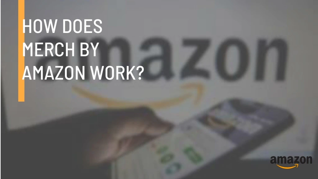 how does merch by amazon work