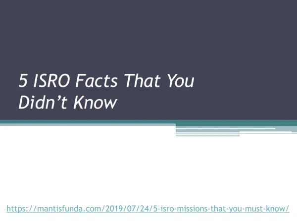5 ISRO Facts That You Didn’t Know - Indian Space Research Organization