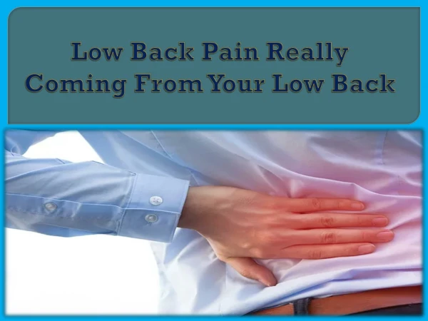 Low Back Pain Really Coming From Your Low Back