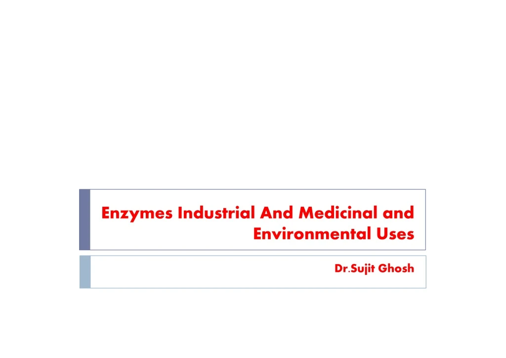 enzymes industrial and medicinal