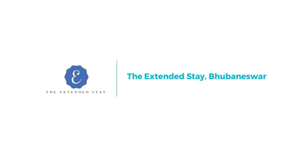 the extended stay bhubaneswar