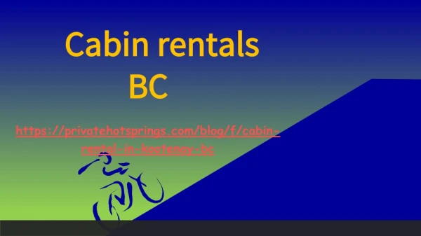 cabin rentals bc
