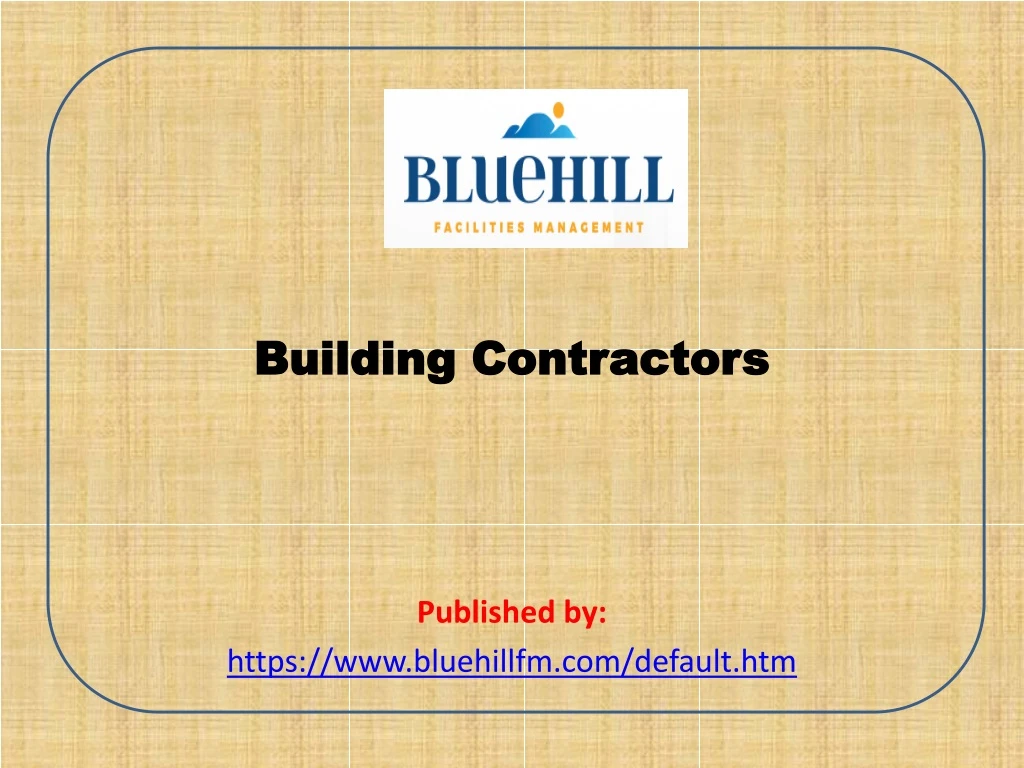 building contractors published by https www bluehillfm com default htm