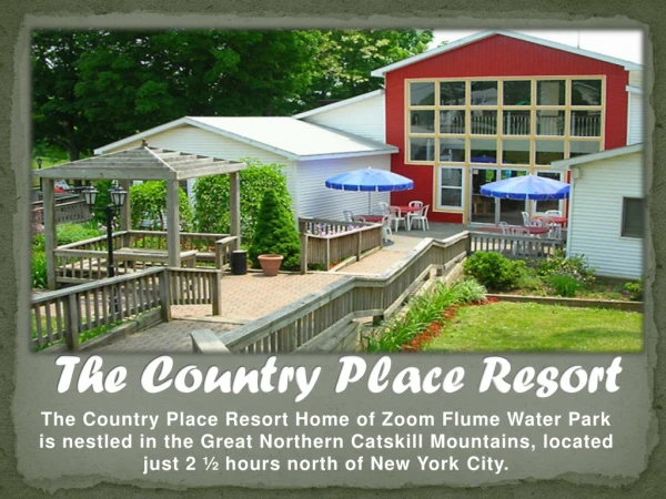 Perfect Vacation Spot For Your Family | The Country Place Resort
