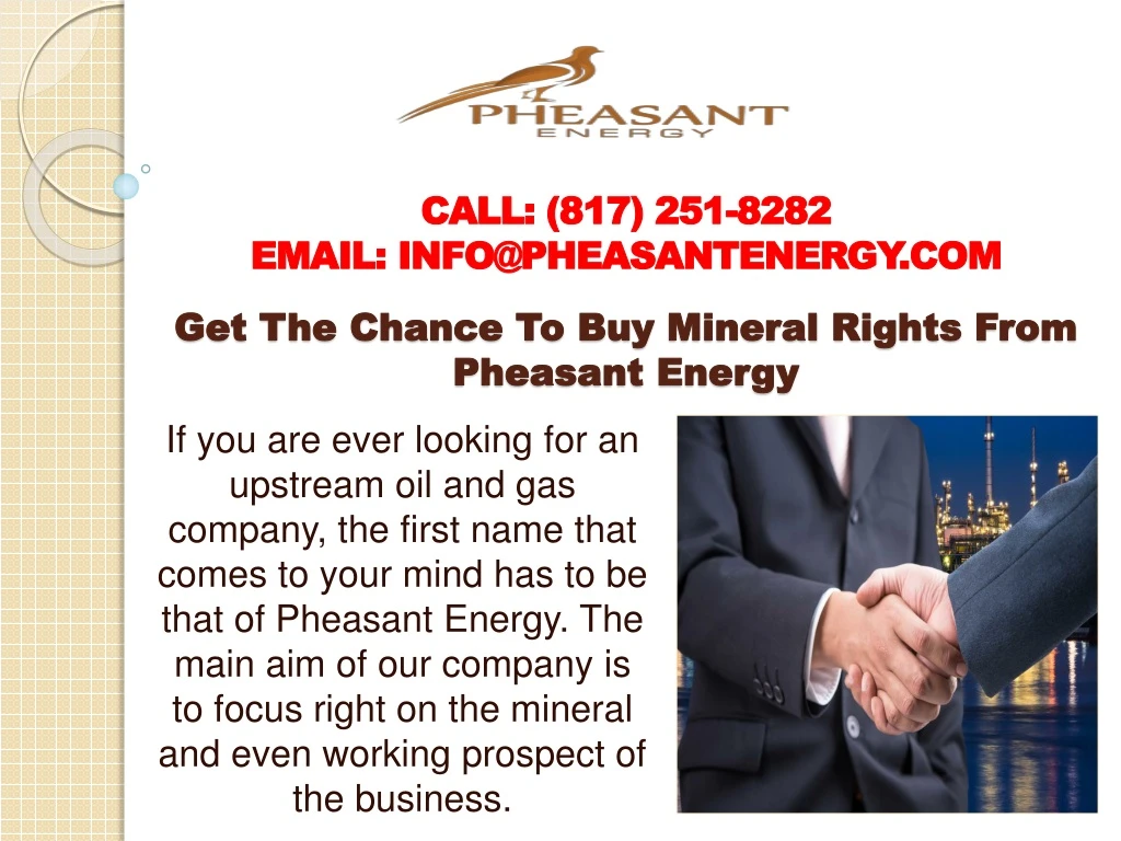 get the chance to buy mineral rights from pheasant energy