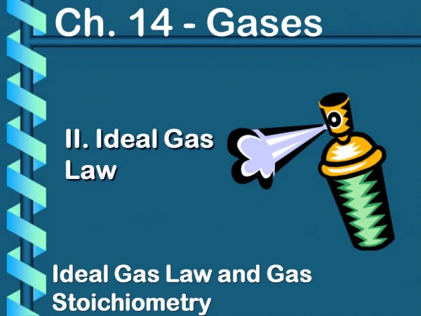 II. Ideal Gas Law