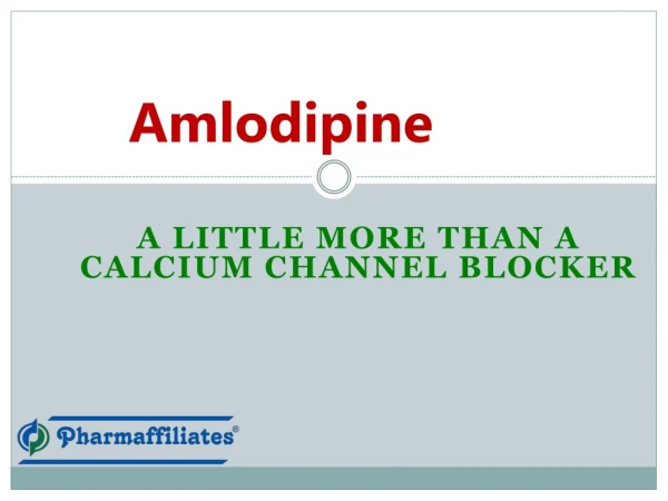 Amlodipine-A Little More Than a Calcium Channel Blocker