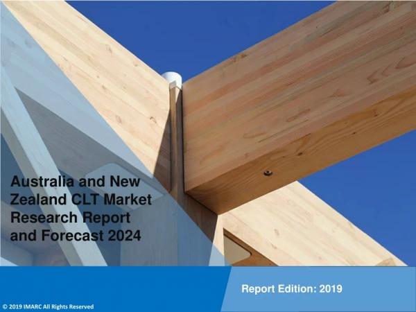 Australia and New Zealand CLT Market Share, Size, Trends, Growth and Forecast Till 2024
