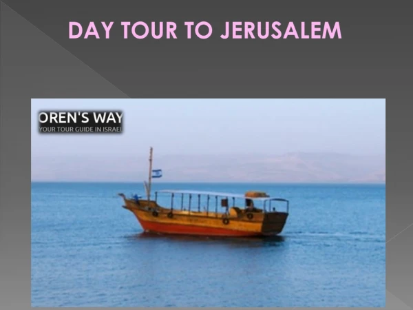 DAY TOUR TO JERUSALEM