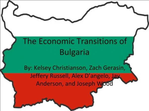 The Economic Transitions of Bulgaria