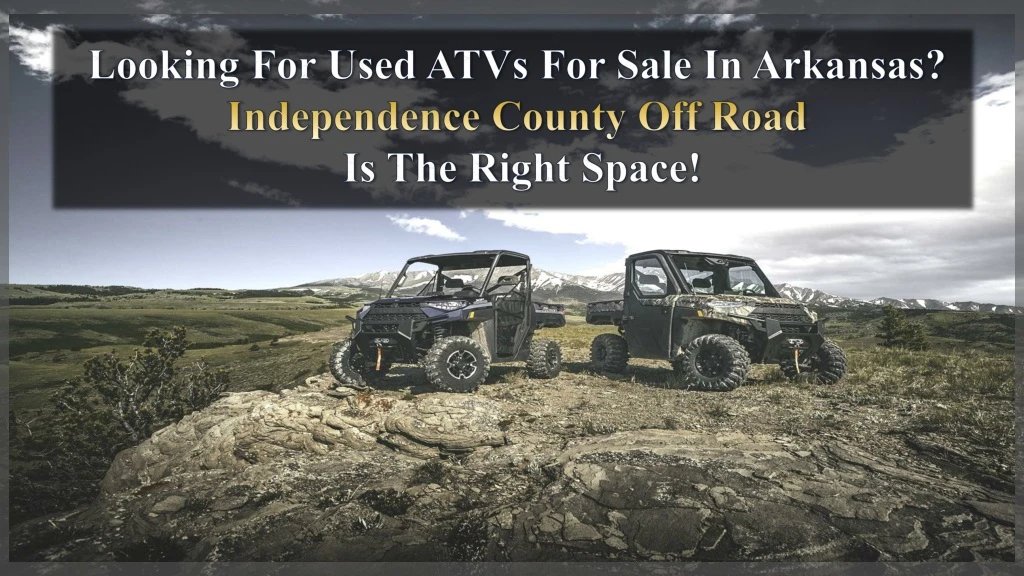 looking for used atvs for sale in arkansas