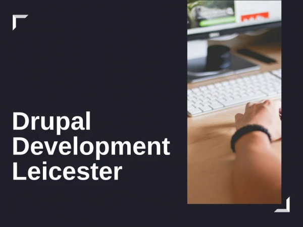 Drupal Development Leicester