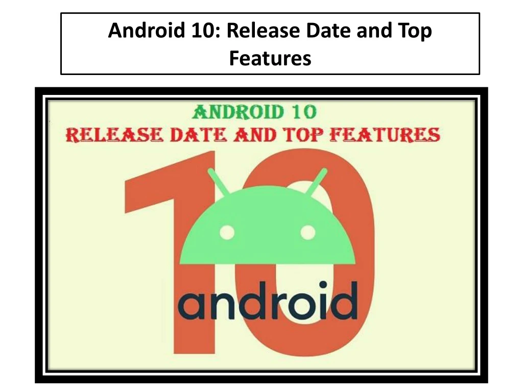 android 10 release date and top features