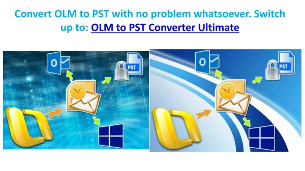 Convert OLM to PST files