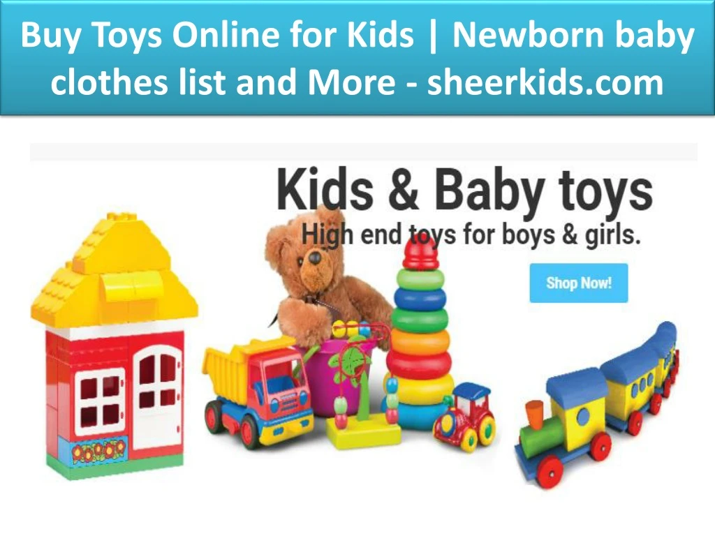 buy toys online for kids newborn baby clothes list and more sheerkids com