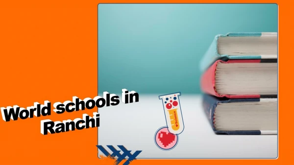 World schools in Ranchi