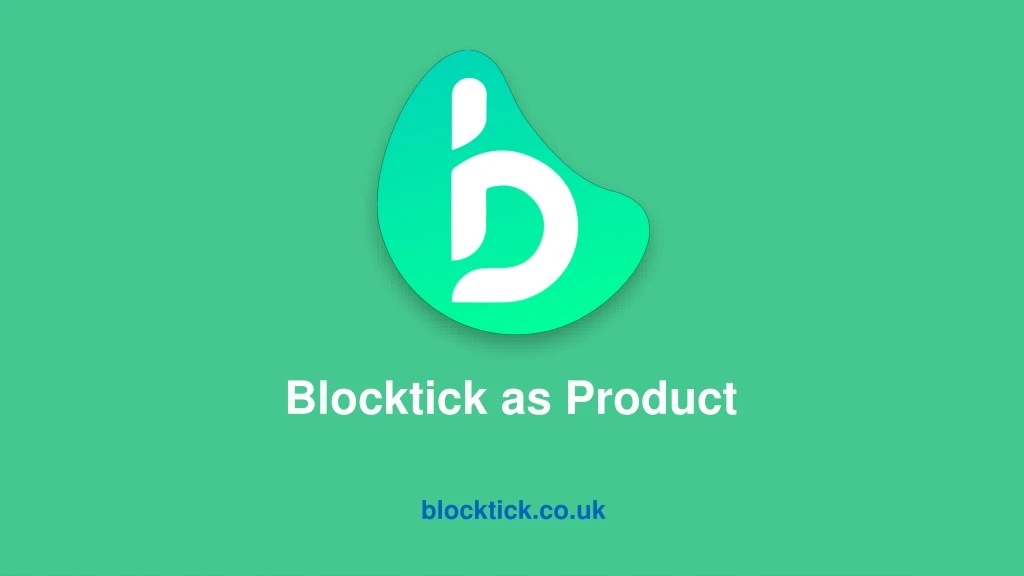 blocktick as product