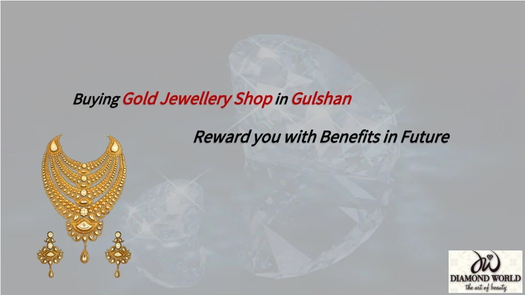 buying gold jewellery shop in gulshan