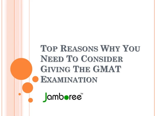 Reasons Why You Need To Consider Giving The GMAT Examination