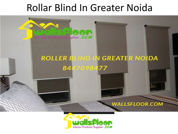 Roller Blinds In Greater Noida