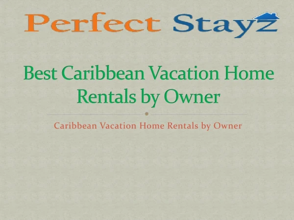 Best Caribbean Vacation Home Rentals by Owner