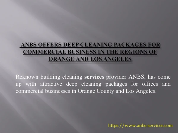 ANBS Offers Deep Cleaning Packages for Commercial Business in the counties of Orange and Los Angeles