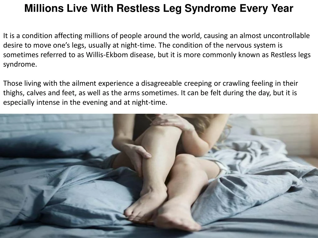 millions live with restless leg syndrome every