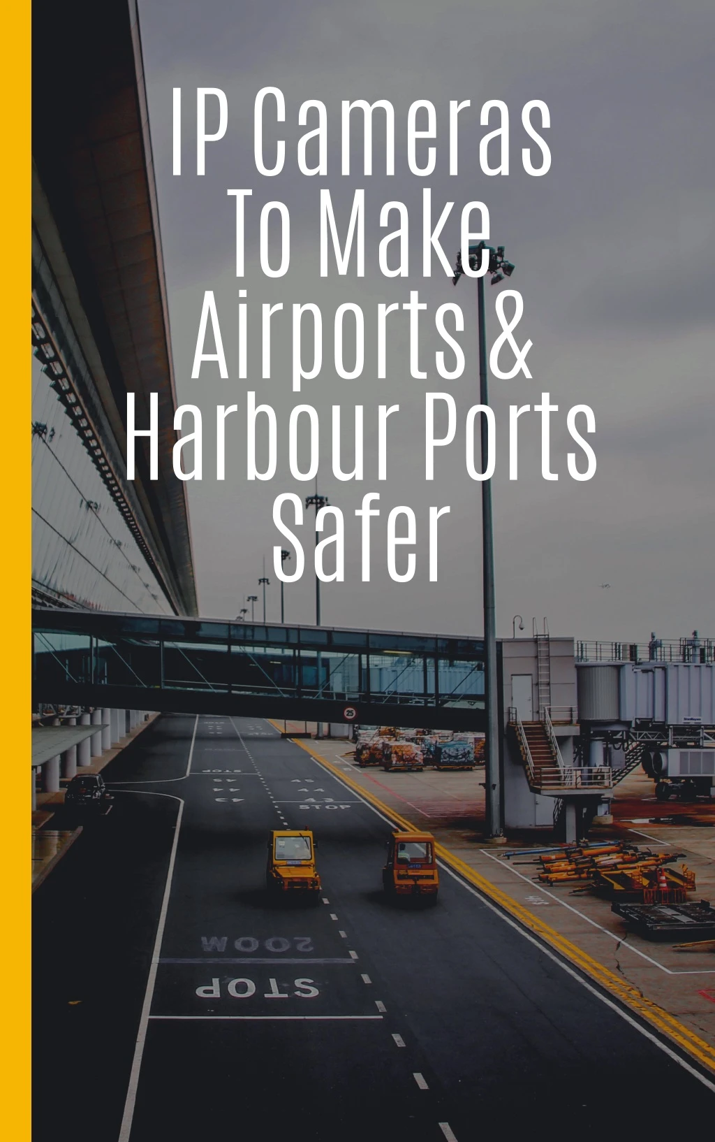 ip cameras to make airports harbour ports safer