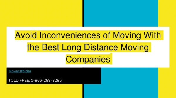 Avoid Inconveniences of Moving with The Best Long Distance Moving Companies