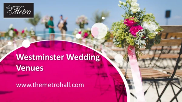 Westminster Wedding Venues - www.themetrohall.com