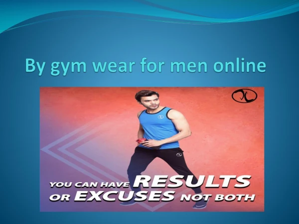 By gym wear for men online