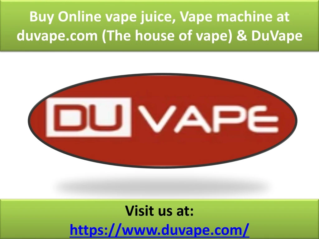 buy online vape juice vape machine at duvape com the house of vape duvape