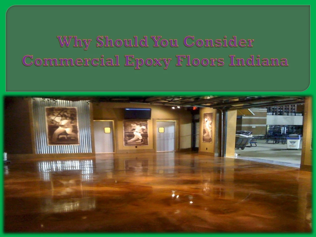 why should you consider commercial epoxy floors indiana